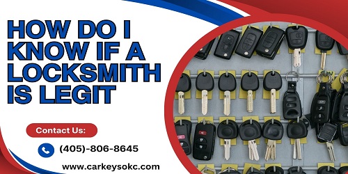 How Do I Know If a Locksmith Is Legit