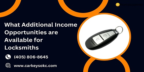 What Additional Income Opportunities are Available for Locksmiths